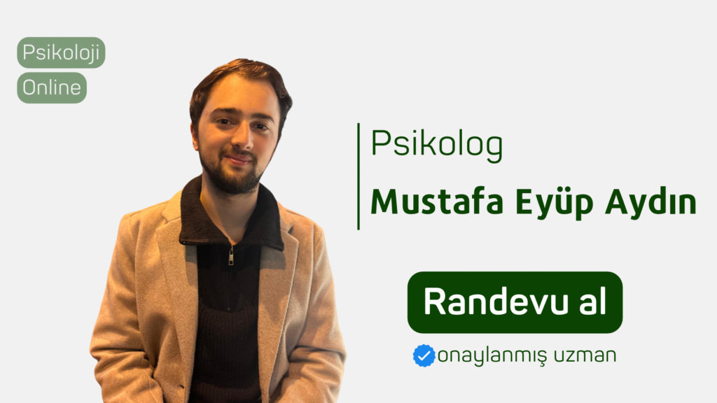 Psikolog Mustafa Eyüp Aydın Randevu al psikoloji