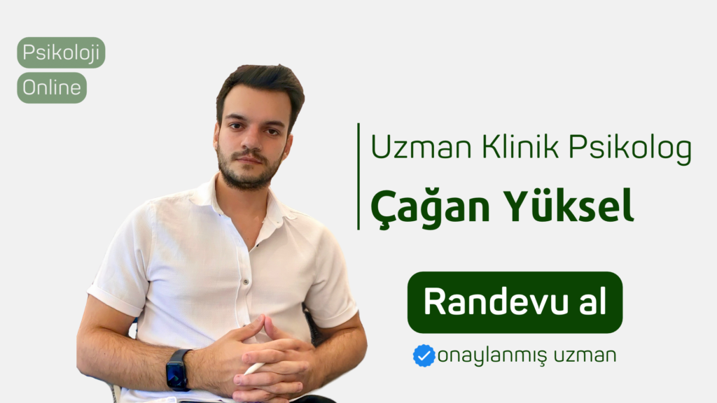 uzman klinik psikolog Çağan Yüksel Randevu al psikoloji