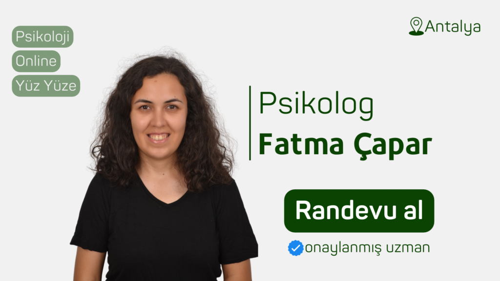 psikolog Fatma Çapar Randevu al psikoloji