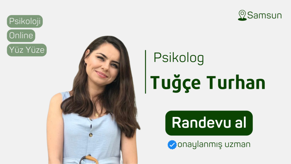 Psikolog Tuğçe Turhan Randevu al psikoloji