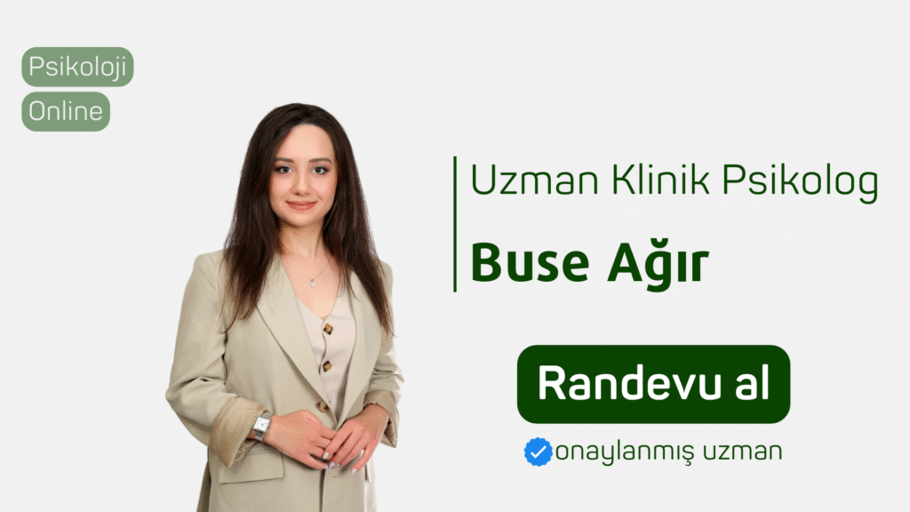 uzman klinik psikolog buse ağır Randevu al psikoloji online terapi online psikolog psikolojiden.com psikolojiden kesitler