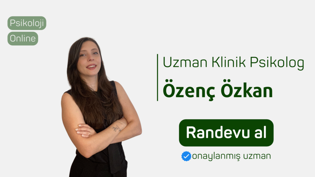 uzman klinik psikolog Özenç Özkan Randevu al psikoloji online terapi online psikolog psikolojiden.com psikolojiden kesitler