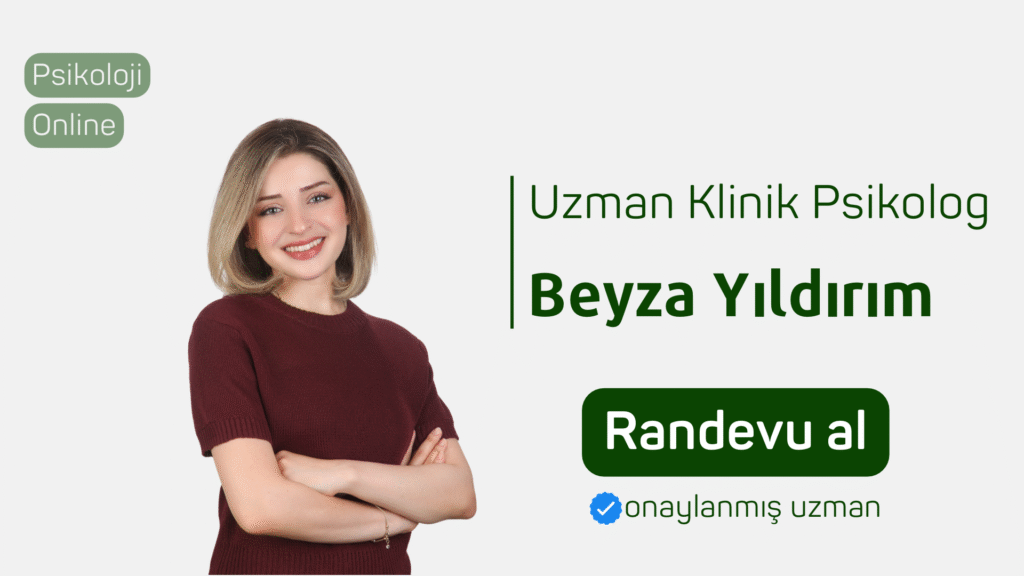 uzman klinik psikolog Beyza Yıldırım Randevu al psikoloji online terapi online psikolog psikolojiden.com psikolojiden kesitler
