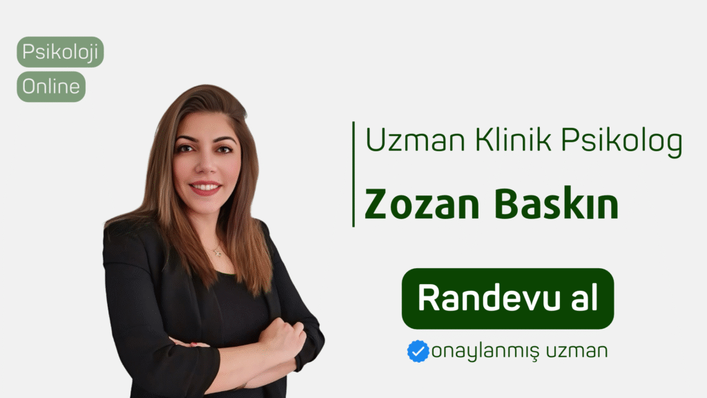 uzman klinik psikolog Zozan Baskın Randevu al psikoloji online terapi online psikolog psikolojiden.com psikolojiden kesitler