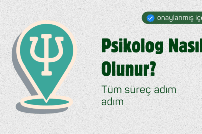 Psikolog Nasıl Olunur? Tüm Süreç Adım Adım