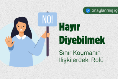 Hayır Diyebilmek: Sınır Koymanın İlişkilerdeki Rolü
