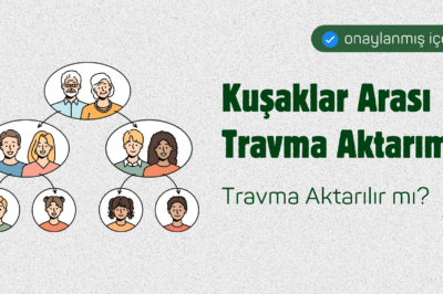 Kuşaklar Arası Travma Aktarımı, Travma Aktarılır mı?