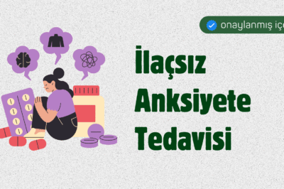 İlaçsız Anksiyete Tedavisi