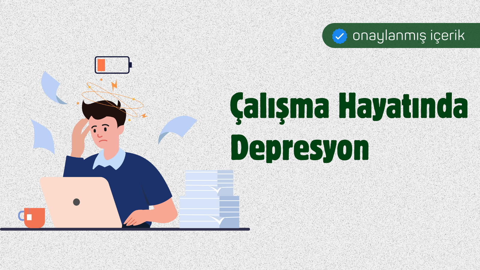 Çalışma Hayatında Depresyon: İş Yerinde Sessiz Mücadele