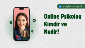 Online Psikolog Kimdir ve Nedir?