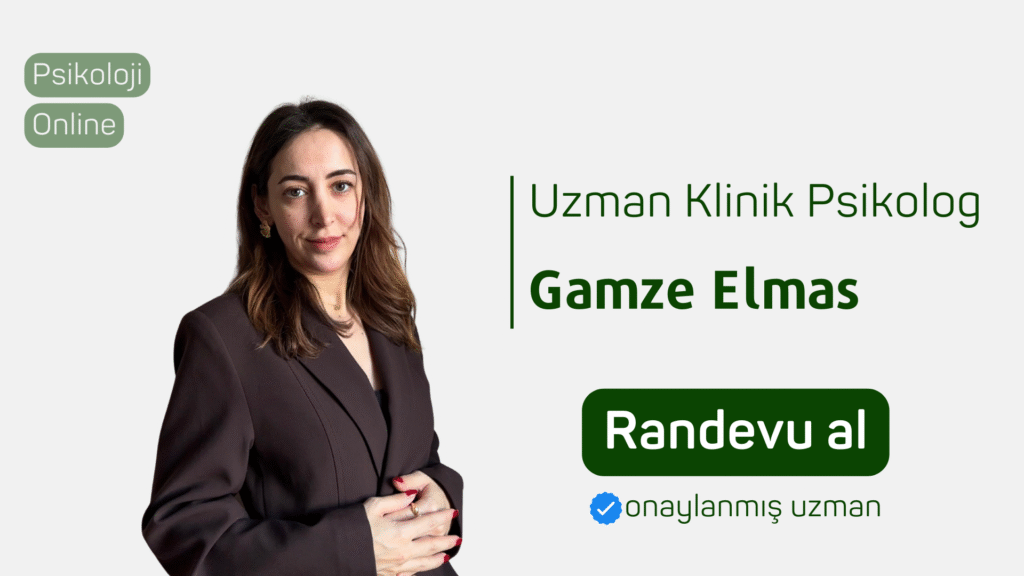 uzman klinik psikolog Gamze Elmas Randevu al psikoloji online terapi online psikolog Psikolog bul Online psikolojik danışmanlık psikolojiden.com psikolojiden kesitler