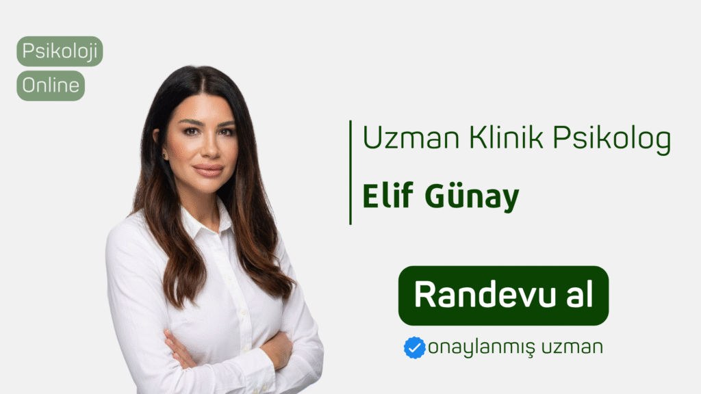 uzman klinik psikolog elif Günay Randevu al psikoloji online terapi online psikolog Psikolog bul Online psikolojik danışmanlık psikolojiden.com psikolojiden kesitler