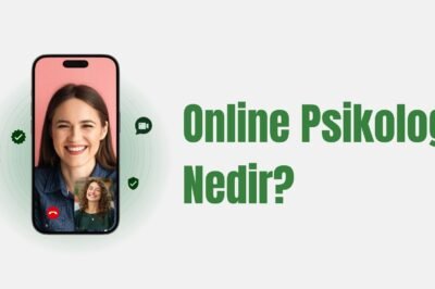 Online Psikolog Nedir? Kimler İçin Uygundur?