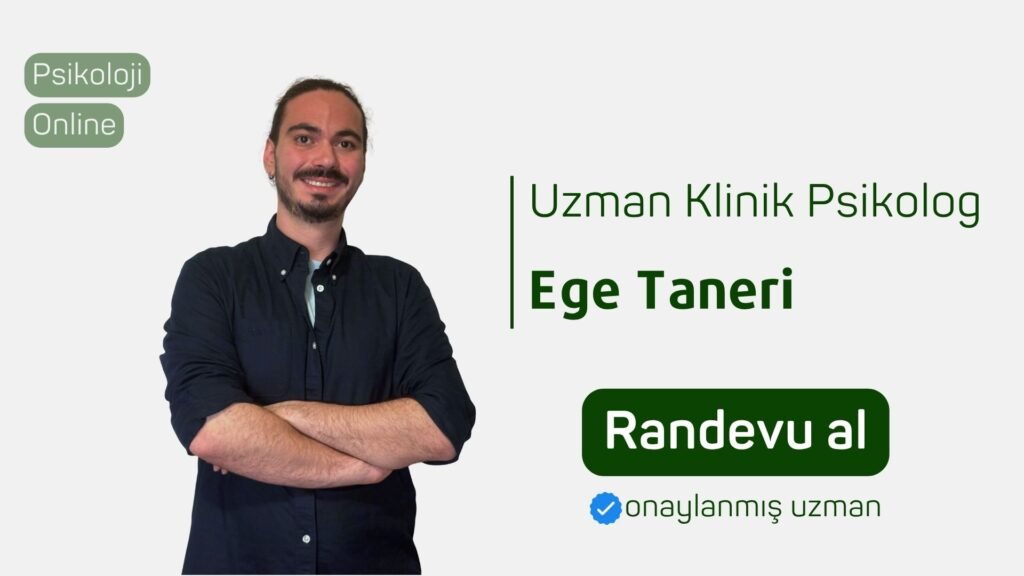uzman klinik psikolog Ege Taneri Randevu al psikoloji online terapi online psikolog Psikolog bul Online psikolojik danışmanlık psikolojiden.com psikolojiden kesitler