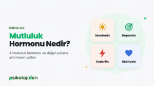 Mutluluk Hormonu Nedir? 4 Mutluluk Hormonu ve Doğal Yollarla Nasıl Artırılır?
